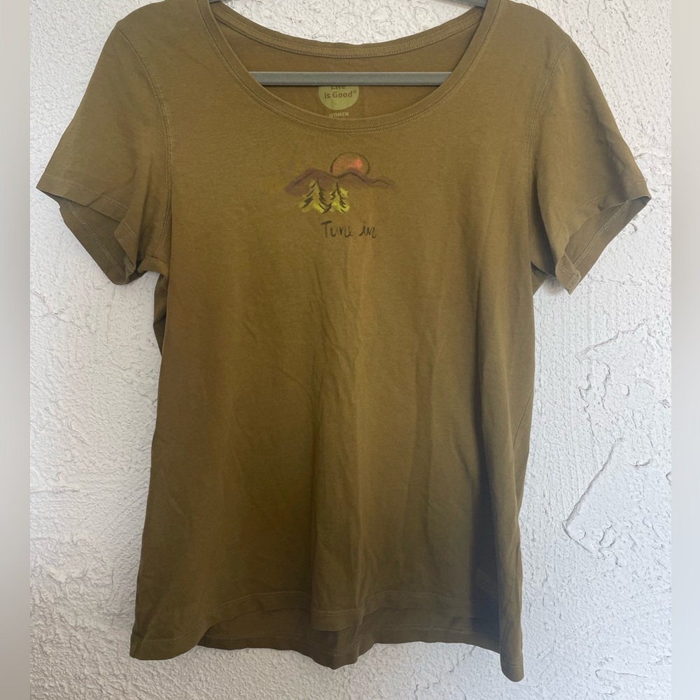 Life is good T shirts